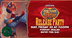 Lorcana Reign of Jafar - Release Party! | Fri, May 30 at 7PM
